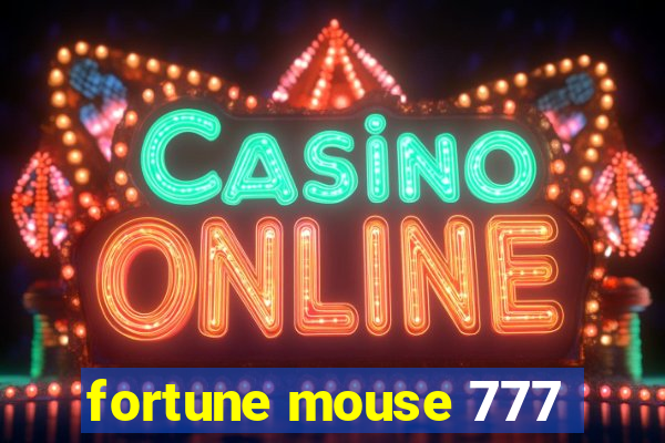 fortune mouse 777